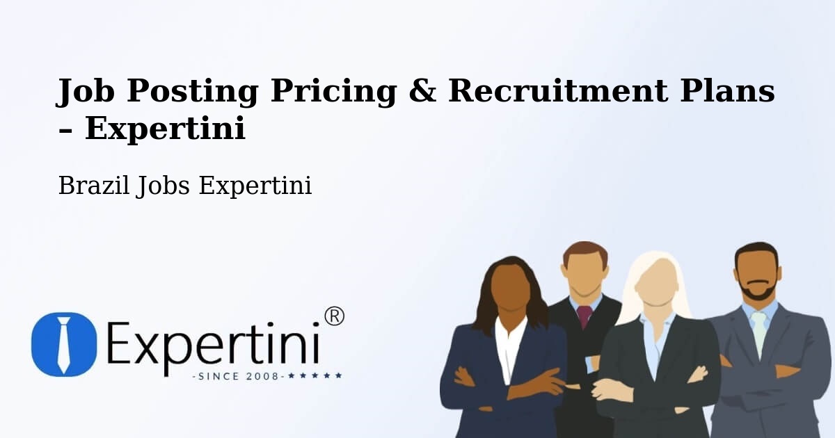 Job Posting Pricing & Recruitment Plans – Arcos - Arcos, Brazil Jobs Expertini